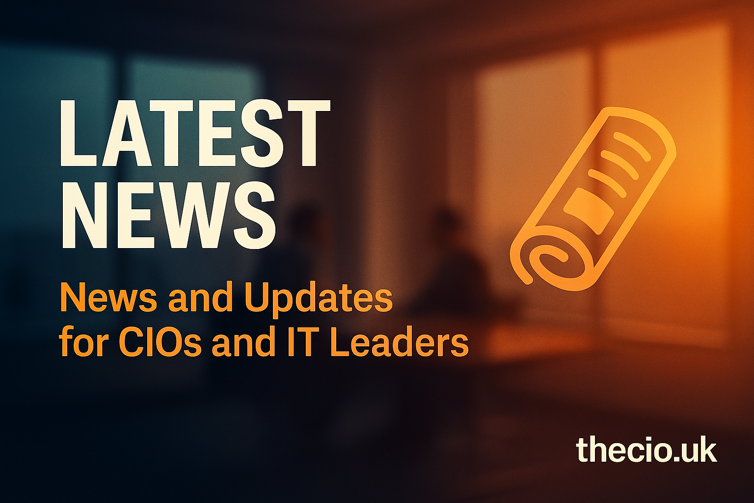 Latest cybersecurity and IT leadership news